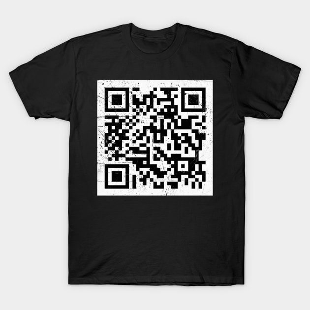 Distressed Rick Roll QR Code T-Shirt by Jennifer